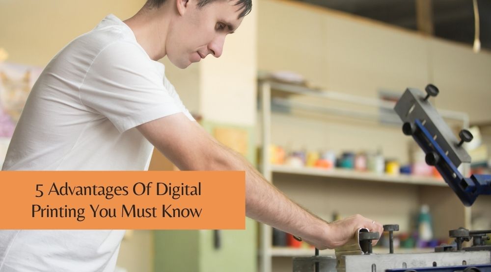 5-advantages-of-digital-printing-you-must-know-diy-printing